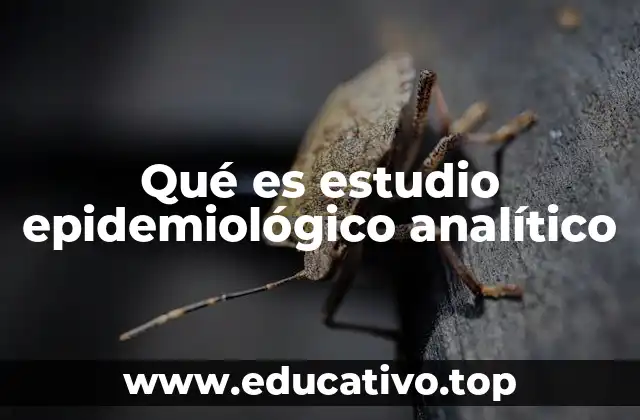 Qué es estudio epidemiológico analítico