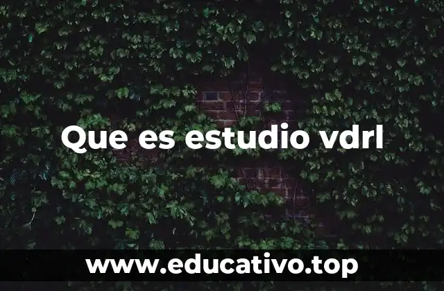 Que es estudio vdrl