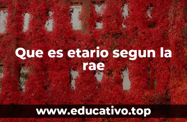 Que es etario segun la rae