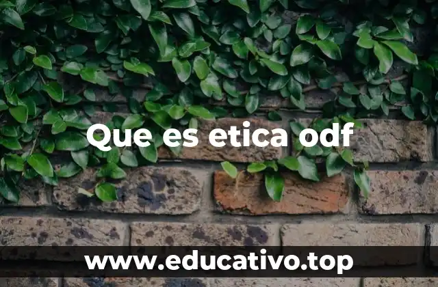 Que es etica odf
