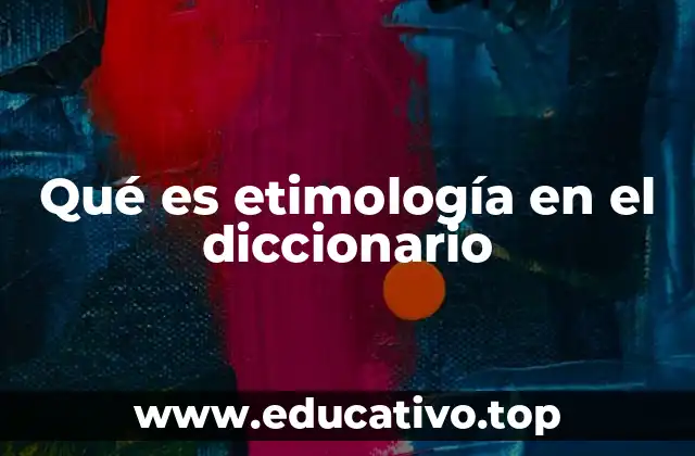 El papel de la etimología en la comprensión del lenguaje