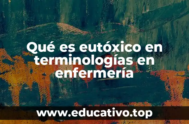 El equilibrio fisiológico y la importancia del estado eutóxico