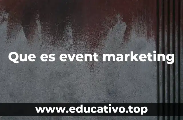 Que es event marketing