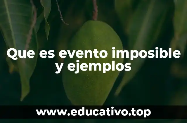 Que es evento imposible y ejemplos