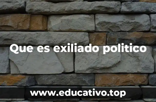 El impacto social y cultural del exilio político