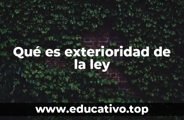 Qué es exterioridad de la ley