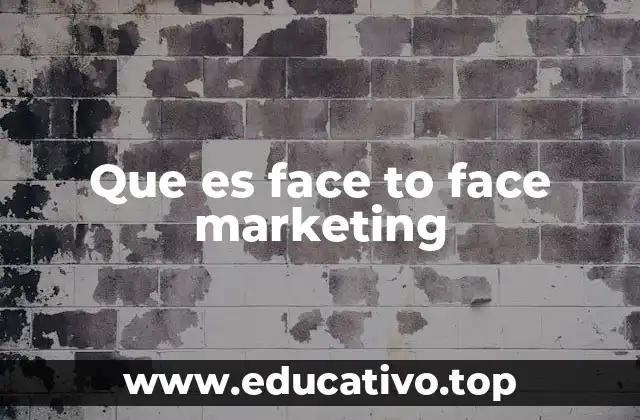 Que es face to face marketing