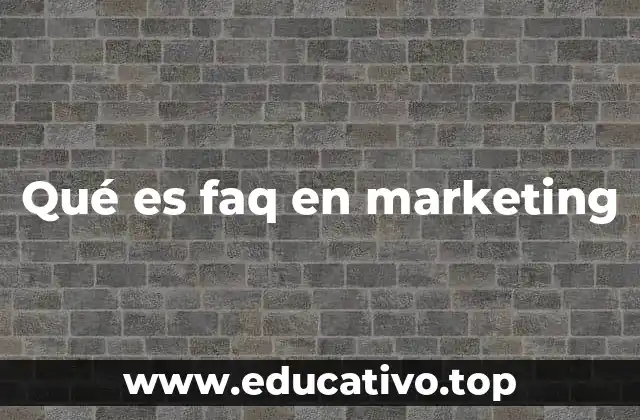 Qué es faq en marketing