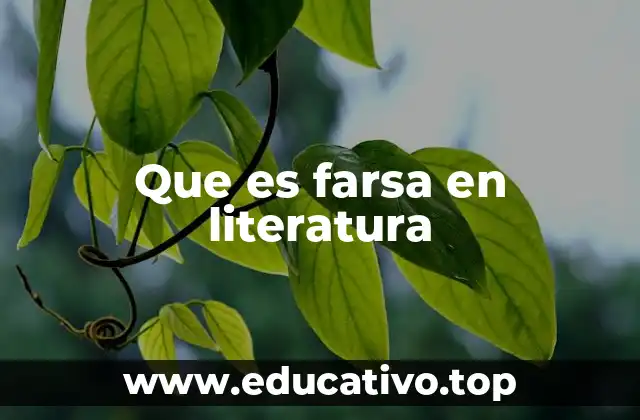 Que es farsa en literatura