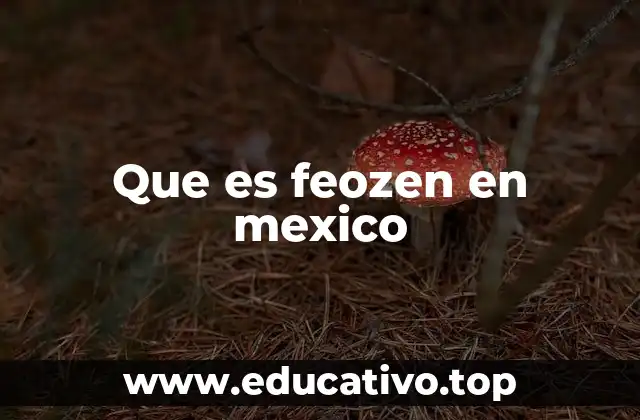 El uso de Feozen en contextos cotidianos en México