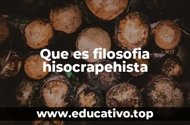 Que es filosofia hisocrapehista