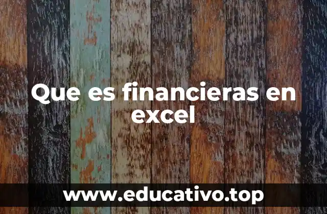 Que es financieras en excel