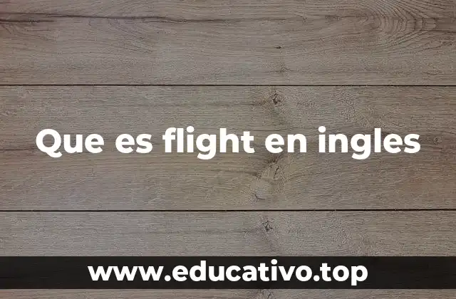 Que es flight en ingles