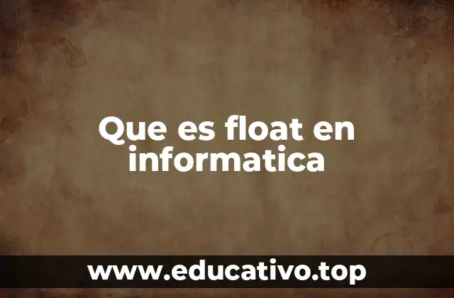 Que es float en informatica