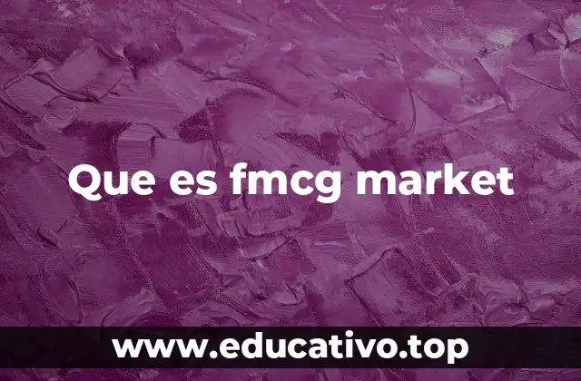 Que es fmcg market