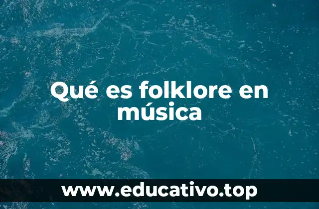 Qué es folklore en música