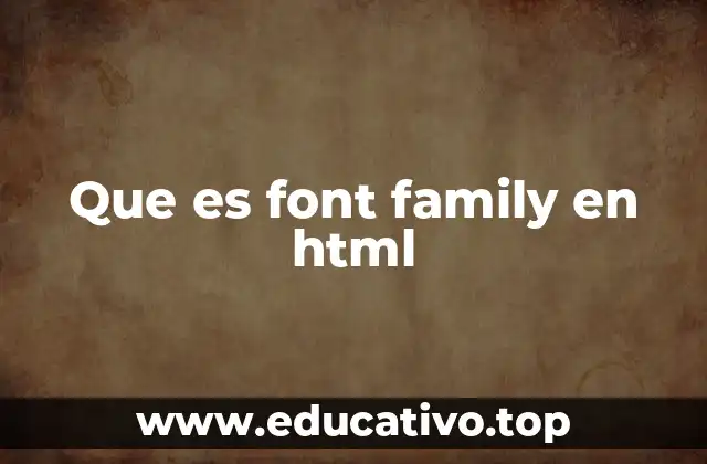 Que es font family en html