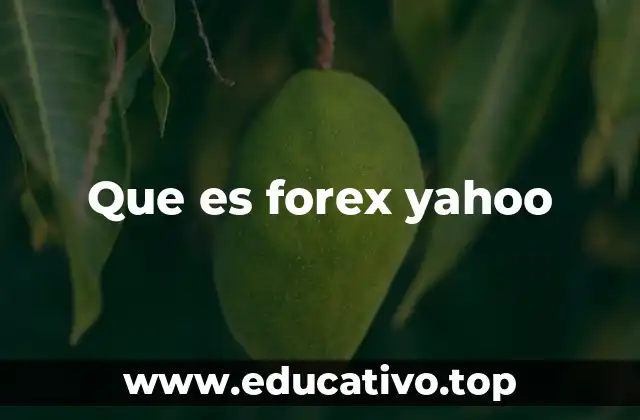 Que es forex yahoo