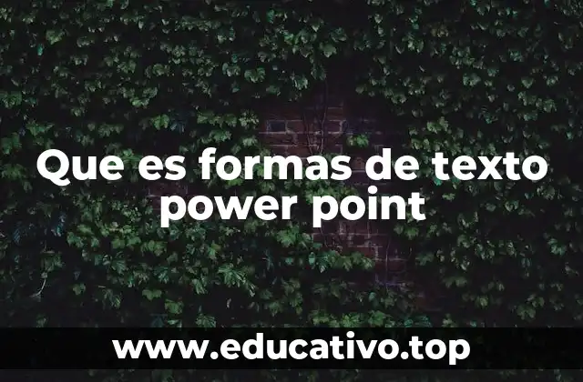 Que es formas de texto power point