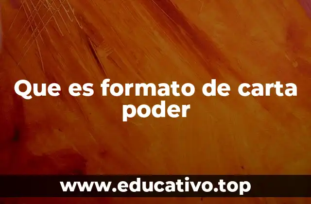 Que es formato de carta poder