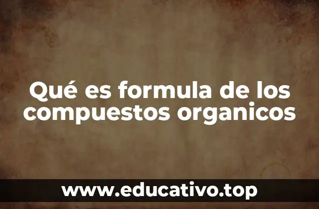 Cómo se representan los compuestos orgánicos en la química moderna