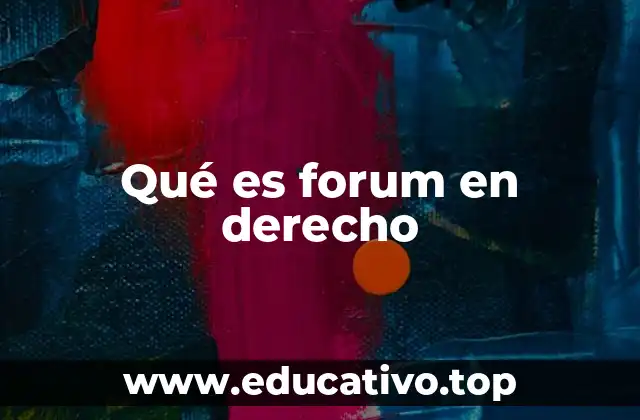 Qué es forum en derecho