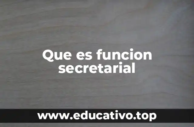 Que es funcion secretarial
