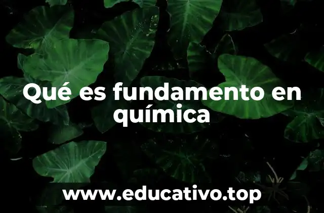 Qué es fundamento en química