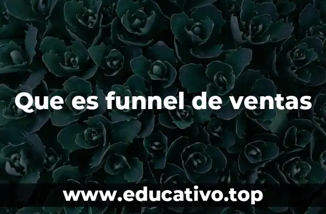 Que es funnel de ventas