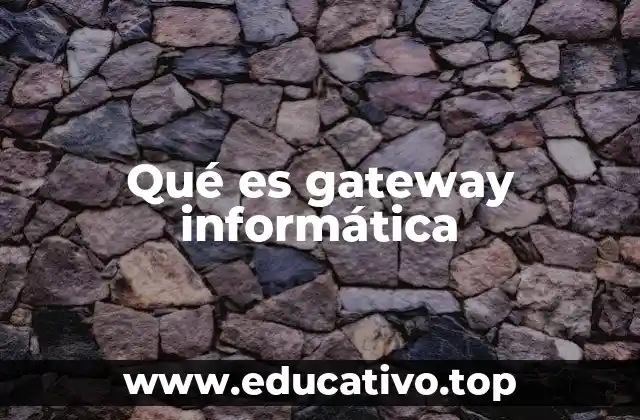 Qué es gateway informática