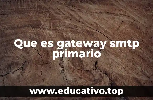 Que es gateway smtp primario