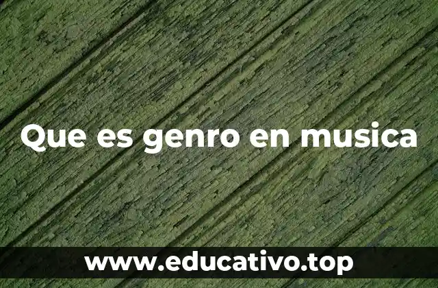 Que es genro en musica