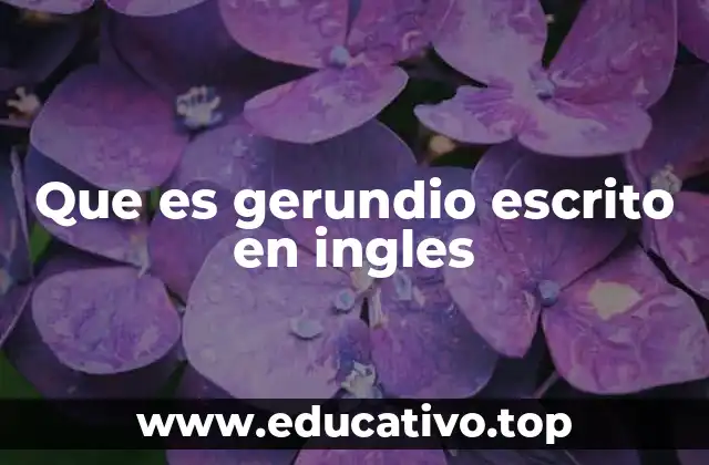 Que es gerundio escrito en ingles