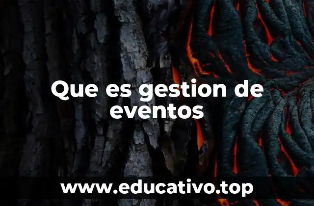 Que es gestion de eventos