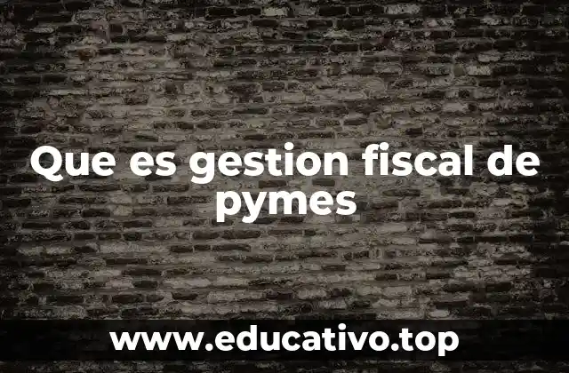 La importancia de una adecuada administración tributaria en empresas pequeñas