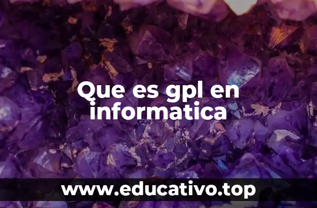 Que es gpl en informatica