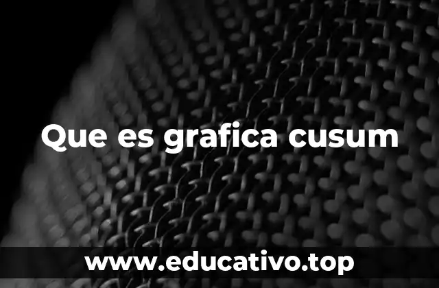 Que es grafica cusum