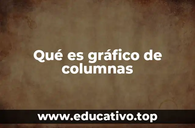 Qué es gráfico de columnas