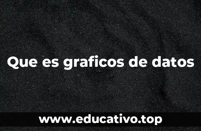 Que es graficos de datos