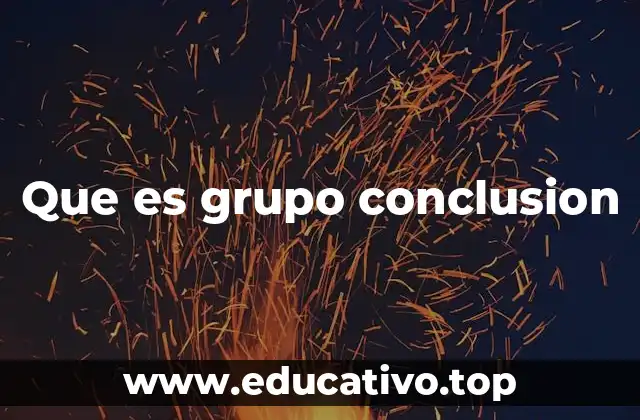 Que es grupo conclusion