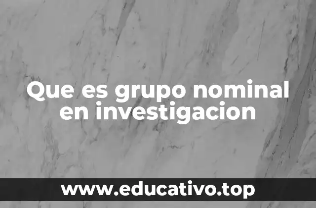 Que es grupo nominal en investigacion