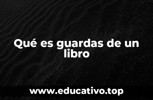 Qué es guardas de un libro