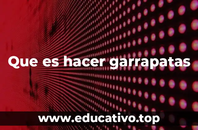 Que es hacer garrapatas