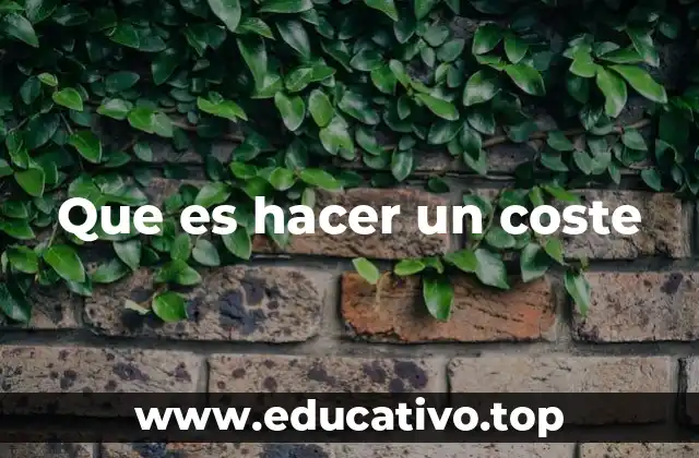 Que es hacer un coste