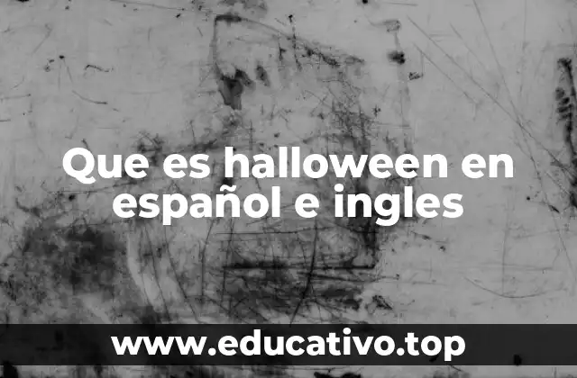 Que es halloween en español e ingles