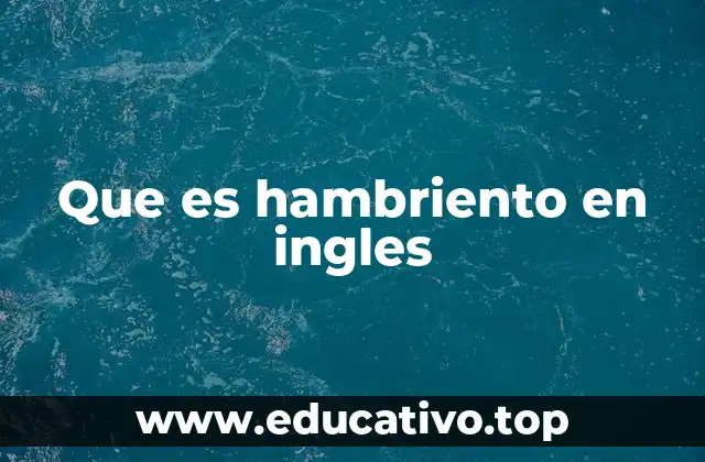 Que es hambriento en ingles