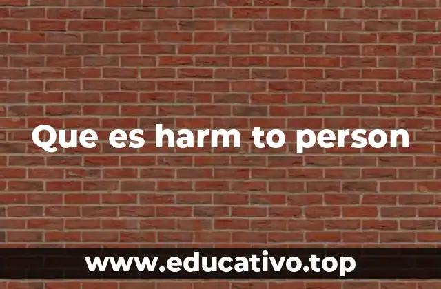 Que es harm to person