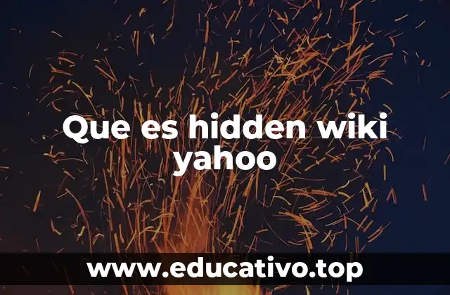 Que es hidden wiki yahoo