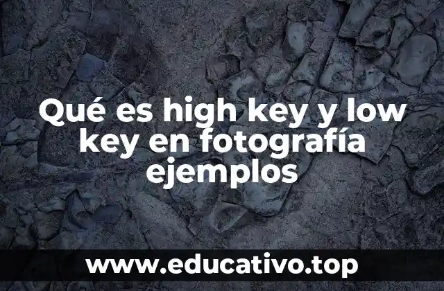 Qué es high key y low key en fotografía ejemplos