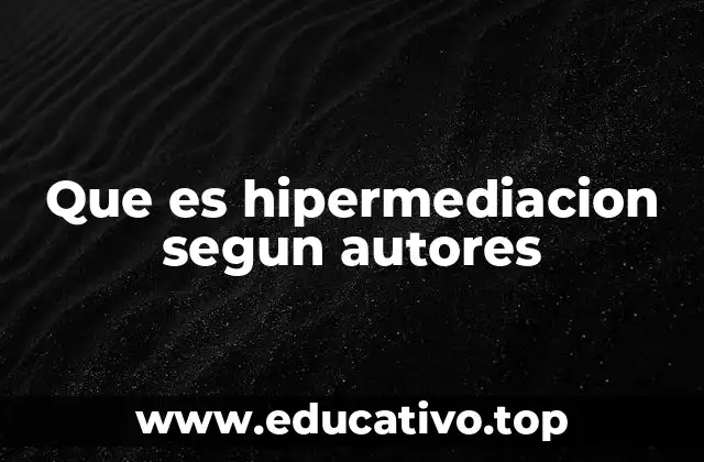 Que es hipermediacion segun autores